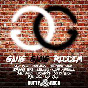 Gang Gang Riddim (Explicit)