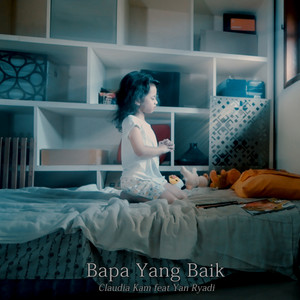 Bapa Yang Baik (feat. yan ryadi)