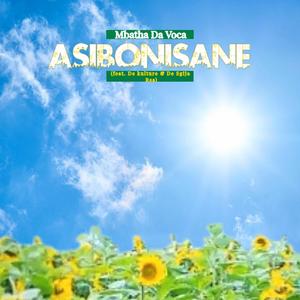 Asibonisane (feat. De kulture & De Sgija Rsa )