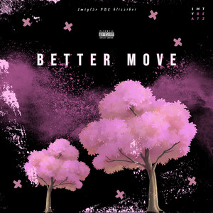 Better Move (Explicit)