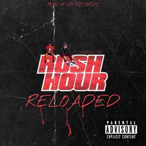 Rush Hour Reloaded (Explicit)