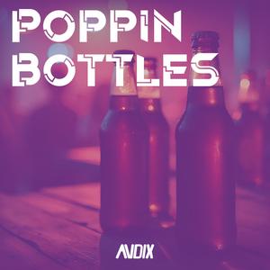 Poppin Bottles