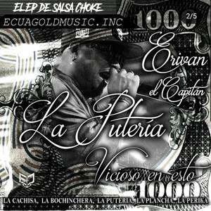 La Putería (Vicioso En Esto)