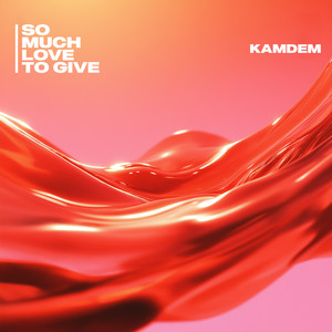 So Much Love to Give