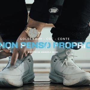 Non Penso Proprio (feat. ILMAC64, Conte, COC & Dj Problematic) (Explicit)