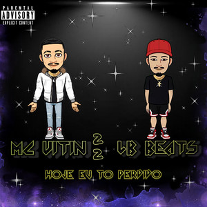 Hoje eu to perdido (Explicit)