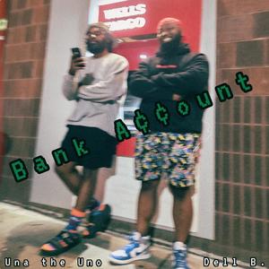 Bank Account (feat. Dell B.) [Explicit]