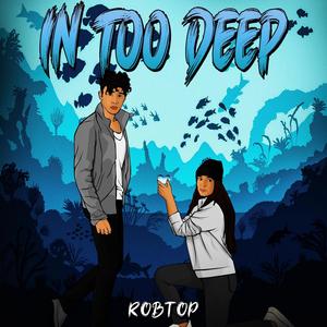 In too Deep(feat. Apollo the wave) (Explicit)