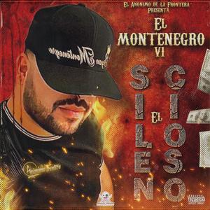 El Silencioso (Montenegro V1) (Explicit)