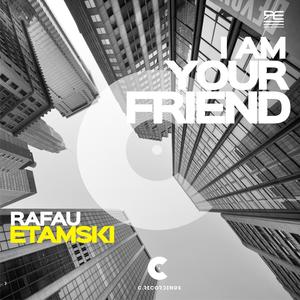 I´m Your Friend