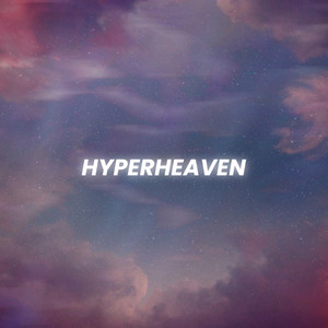 Hyperheaven (Explicit)