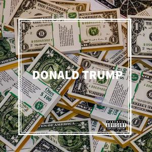 Donald Trump Freestyle (Explicit)