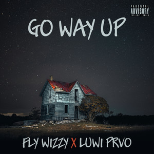 Go Way Up (Explicit)