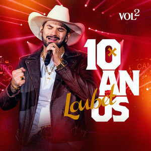 Loubet 10 anos, Vol. 2 (Ao Vivo)