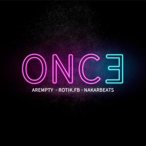 Once (feat. Rotik.Fb & Nakar Beats) (Explicit)