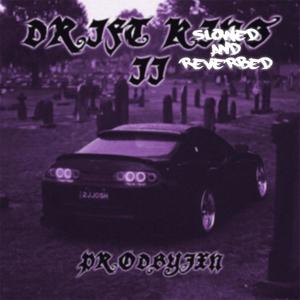 DRIFT KING II (SLOWED AND REVERBED) [Explicit]