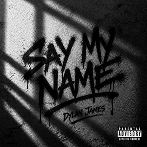Say my name (Explicit)
