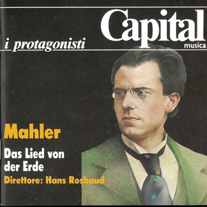 Das Lied von der Erde - Das Lied von der Erde: I. Das Trinklied vom Jammer der Erde (声乐套曲《大地之歌》)