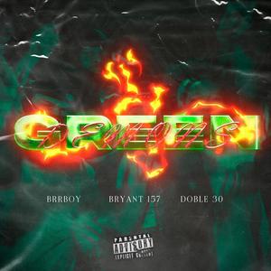 Green demons (feat. Bryant157 & Doble30) (Explicit)
