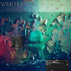 Wretched (Explicit)