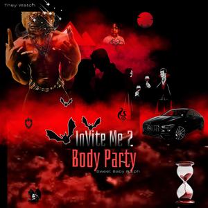 Invite Me 2 Body Party (Explicit)