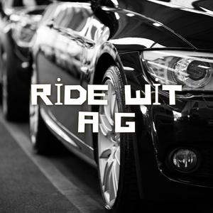 Ride Wit A G (Explicit)