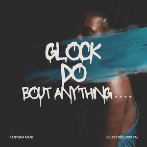 G-LockDoBoutAnything (Explicit)