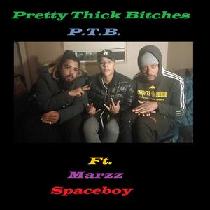 Pretty Thick *****es (feat. Marzz & Spaceboy) [Explicit]