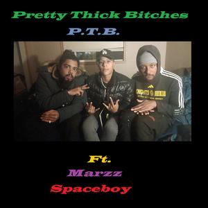 Pretty Thick ***** (feat. Marzz & Spaceboy) (Explicit)