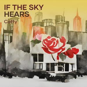 If The Sky Hears