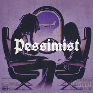 Pessimist