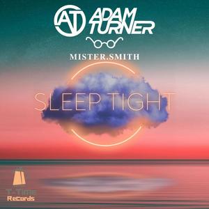 Sleep Tight (feat. Mister.Smith)