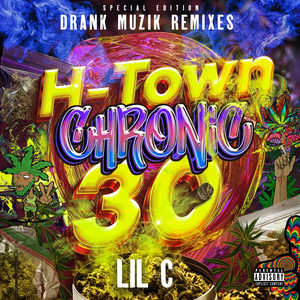 H-Town Chronic 30 (Explicit)