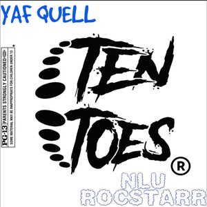 10 Toes (feat. YAF Quell) [Explicit]