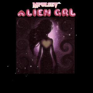 Alien Girl (Explicit)