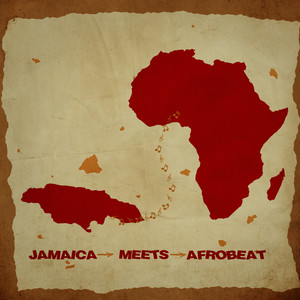 Jamaica Meets Afrobeat (Explicit)