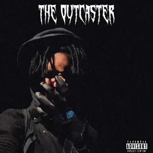 THE OUTCASTER (Explicit)