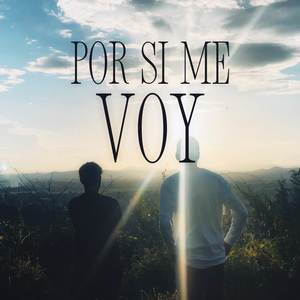 Por si me voy