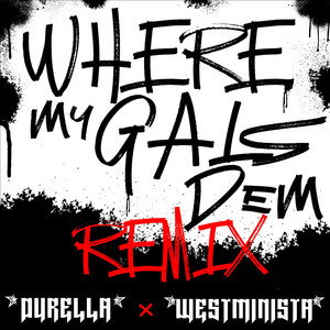 WHERE MY GALS DEM (Remix)