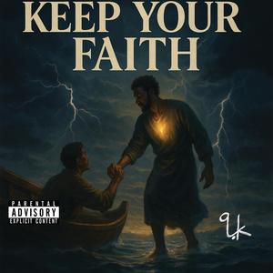 Keep Your Faith (Explicit)