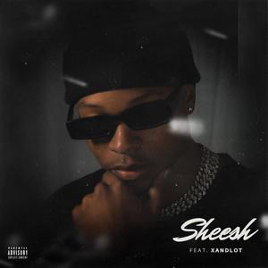 sHEEsH (feat. Xandlot) (Explicit)