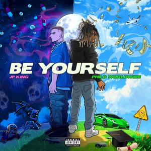 BE YOURSELF (feat. PHILO WORLDWIDE)