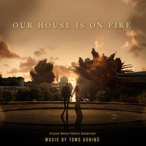 Our House is on Fire (Epilogue)