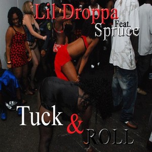 Tuck & Roll(feat. Spruce) (Explicit)