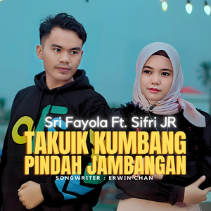 Takuik Kumbang Pindah Jambangan