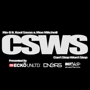 Can't Stop Won't Stop (feat. Kool Savas & Moe Mitchell)