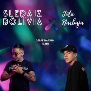 Jota narbaja . Desde mañana (sledaizremix)