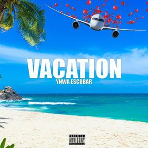 Vacation (Explicit)