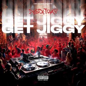 Get Jiggy (Explicit)