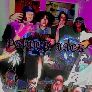 PEPPER JACK (Explicit)